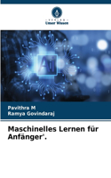 Maschinelles Lernen für Anfänger'.