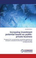 Increasing investment potential based on public-private business