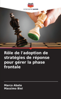 Rôle de l'adoption de stratégies de réponse pour gérer la phase frontale