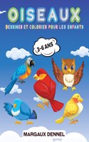 Oiseaux Dessiner et Colorier pour les enfants 3-6 ans