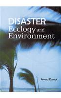 Disaster, Ecology and Environment