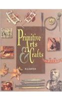 Primitive Arts and Crafts