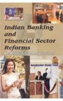 Indian Banking and Financial Sector Reforms