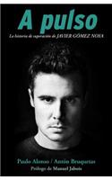 Pulso: La Historia De Superacion De Javier Gomez Noya