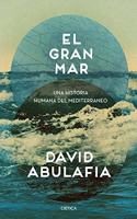 El gran mar: Una historia humana del Mediterraneo