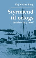 Styrmænd til orlogs/Optakten til 9. april