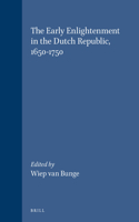 Early Enlightenment in the Dutch Republic, 1650-1750