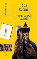 The Fu Manchu Omnibus (3-book-in-1)