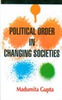 POLITICAL ORDER IN CHANGING SOCIETIES