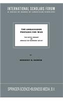 The Ambassador Prepares for War
