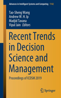 Recent Trends in Decision Science and Management