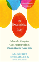 Uncontrollable Child Lib/E