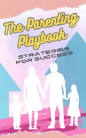 The Parenting Playbook
