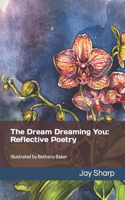The Dream Dreaming You