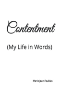 Contentment: (My Life in Words)