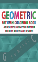 Geometric Pattern Coloring Book For Adults Seniors and Kids