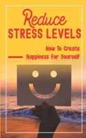 Reduce Stress Levels