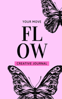 Flow: Your Move