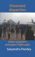 Dissonant dispatches: Indian aviation's emergent flight-path