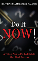 Do It NOW!