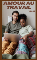 Amour au travail (vol 18)