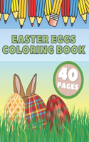 Easter Eggs Coloring Book: For Kids Ages 4-8 (Single-Sided Coloring Book For Boys And Girls)