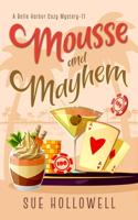 Mousse and Mayhem: A Cozy Culinary Mystery