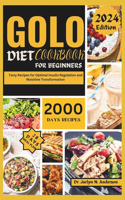 Golo Diet Cookbook for Beginners: Tasty Recipes for Optimal Insulin Regulation and Waistline Transformation