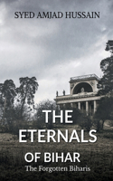 Eternals of Bihar