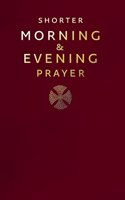 Shorter Morning and Evening Prayer