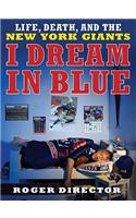 I Dream in Blue