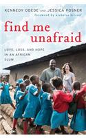 Find Me Unafraid