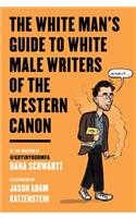 White Man's Guide to White Male Writers of the Western Canon