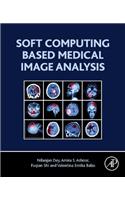 Soft Computing Based Medical Image Analysis