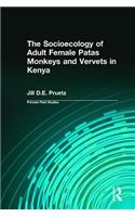 Socioecology of Adult Female Patas Monkeys and Vervets in Kenya