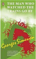The Man Who Watched the Trains Go By: (Pocket Penguin Classics)