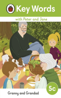 Key Words with Peter and Jane Level 5c - Granny and Grandad