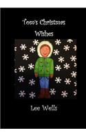 Tom's Christmas Wishes
