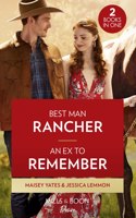 Best Man Rancher / An Ex To Remember: Best Man Rancher (the Carsons of Lone Rock) / an Ex to Remember (Texas Cattleman's Club: Ranchers and Rivals)