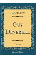 Guy Deverell, Vol. 2 of 2 (Classic Reprint)