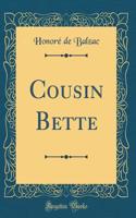 Cousin Bette (Classic Reprint)