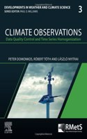 Climate Observations: Data Quality Control and Time Series Homogenization Volume 3