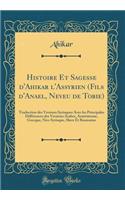Histoire Et Sagesse d'Ahikar l'Assyrien (Fils d'Anael, Neveu de Tobie)