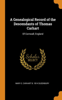 A Genealogical Record of the Descendants of Thomas Carhart