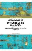 Mega-Events as Economies of the Imagination