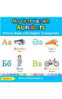 My First Kazakh Alphabets Picture Book with English Translations: Bilingual Early Learning & Easy Teaching Kazakh Books for Kids(1 Teach & Learn Basic Kazakh Words for Children)