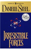 Irresistible Forces