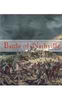 The Battle of Nashville: General George H. Thomas & the Most Decisive Battle of the Civil War