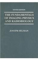 Fundamentals of Imaging Physics and Radiobiology