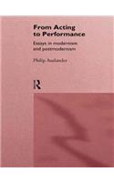 From Acting to Performance